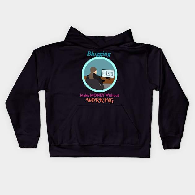 Passive income Kids Hoodie by ShumailsUniverse